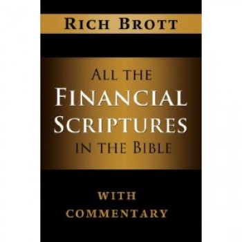All The Financial Scriptures in the Bible by Rich Brott